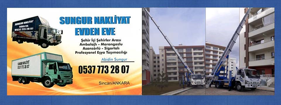 SUNGUR NAKLİYAT 0537 773 28 07 ANKARA SİNCAN EVDEN EVE NAKLİYAT